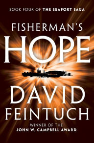 Title: Fisherman's Hope (Seafort Saga Series #4), Author: David Feintuch
