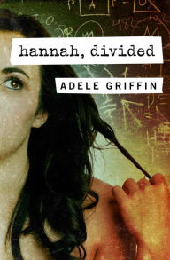 Title: Hannah, Divided, Author: Adele Griffin