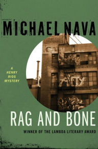 Title: Rag and Bone, Author: Michael Nava