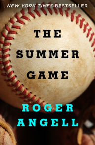 Title: The Summer Game, Author: Roger Angell