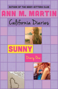 Sunny: Diary One (California Diaries Series #2)