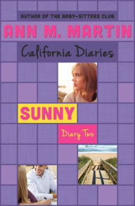 Sunny: Diary Two (California Diaries Series #6)