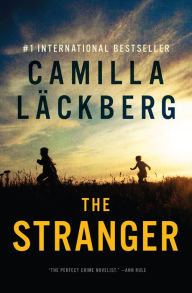 Title: The Stranger (Fjällbacka Series #4), Author: Camilla Läckberg