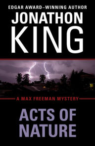 Title: Acts of Nature (Max Freeman Series #5), Author: Jonathon King
