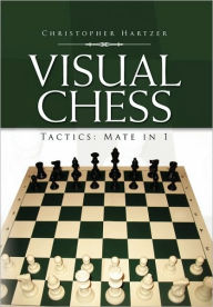 Title: Visual Chess, Author: Christopher Hartzer
