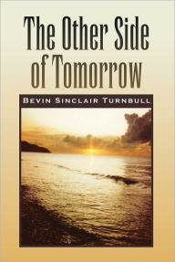 Title: The Other Side of Tomorrow, Author: Bevin Sinclair Turnbull