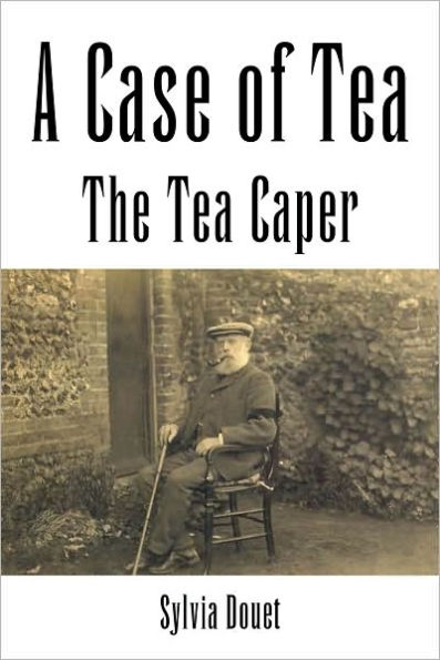 A Case of Tea: The Tea Caper