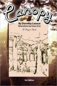 Title: Canopy: A Prayerbook, Author: Dorothy Lanasa