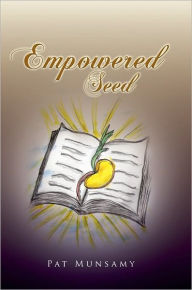 Title: Empowered: Seed, Author: Pat Munsamy