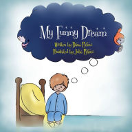 Title: My Funny Dream, Author: Dana Rifino