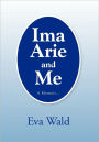 Ima Arie and Me