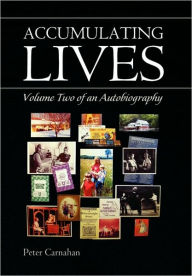 Accumulating Lives: Volume Two of an Autobiography