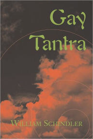 Title: Gay Tantra, Author: William Schindler