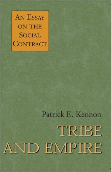 Tribe and Empire: An Essay on the Social Contract