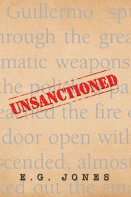 Title: Unsanctioned, Author: E.G. JONES