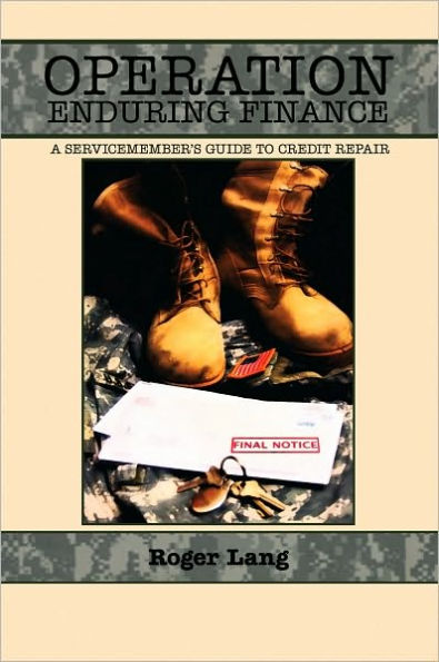 Operation Enduring Finance: A Servicemember's Guide to Credit Repair