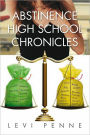 Abstinence High School Chronicles: Abstinence High School Chronicles