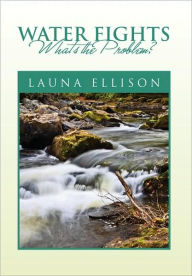 Title: Water Fights, Author: Launa Ellison