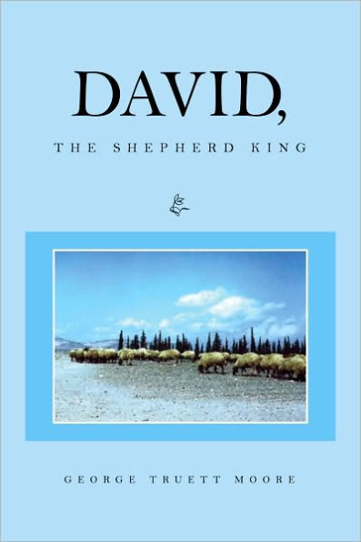 DAVID, The Shepherd King