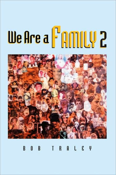 We Are A Family Part 2