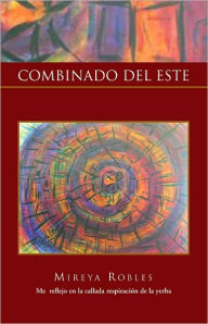 Title: COMBINADO DEL ESTE, Author: Mireya Robles