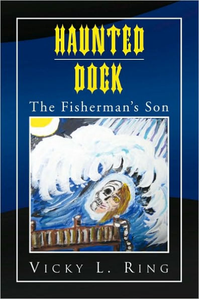 HAUNTED DOCK: The Fisherman's Son