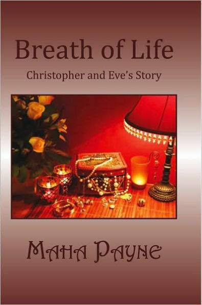 Breath of Life: Christopher and Eve'S Story