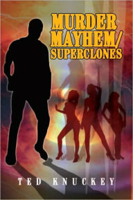 Title: Murder Mayhem/Superclones, Author: Ted Knuckey