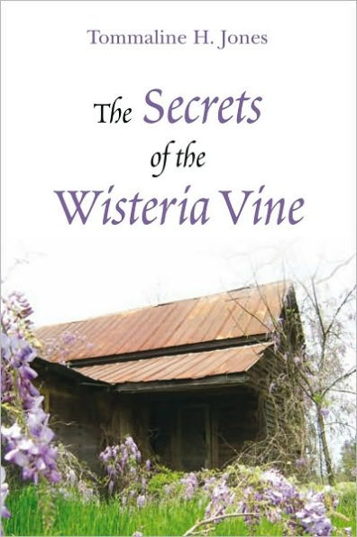 The Secrets of the Wisteria Vine