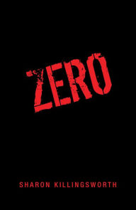 Title: Zero, Author: Sharon Killingsworth