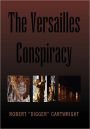 The Versailles Conspiracy