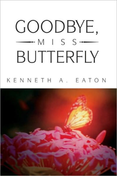 Goodbye, Miss Butterfly