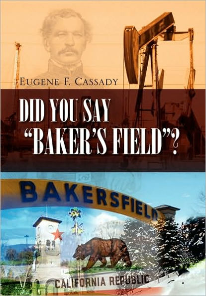 Did You Say Baker's Field?