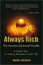 Always Rich: Secrets to Eternal Wealth