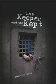 Title: The Keeper and the Kept, Author: Maurice B. Harris