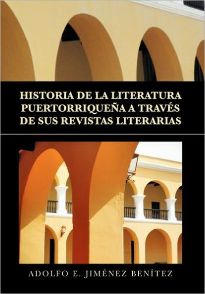HISTORIA DE LA LITERATURA PUERTORRIQUEÑA A TRAVÉS DE SUS REVISTAS LITERARIAS
