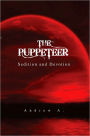 The Puppeteer:: Sedition and Devotion