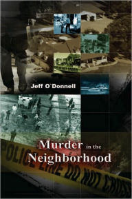 Title: Murder In The Neighborhood, Author: Jeff O'Donnell