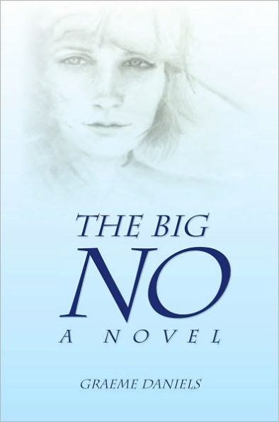 The Big No - A Novel: A Novel