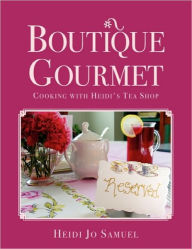 Title: Boutique Gourmet, Author: Heidi Jo Samuel
