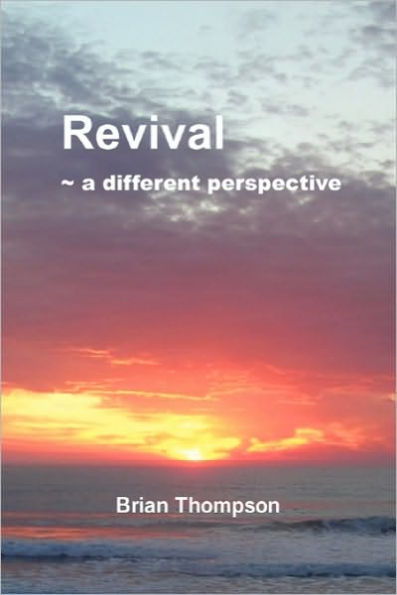 Revival - A Different Perspective