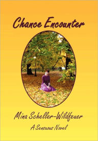 Title: Chance Encounter, Author: Mina Scheller-Wildfeuer