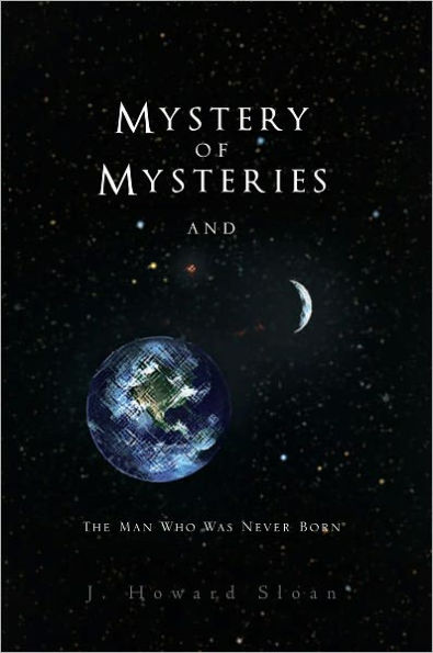 Mystery of Mysteries: The Man Who Was Never Born