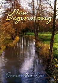 Title: New Beginning, Author: Samantha Rae