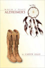 When I Have Alzheimer's: A Quick and Simple Guide for My Caretakers