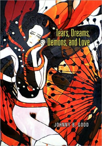 Tears, Dreams, Demons, and Love