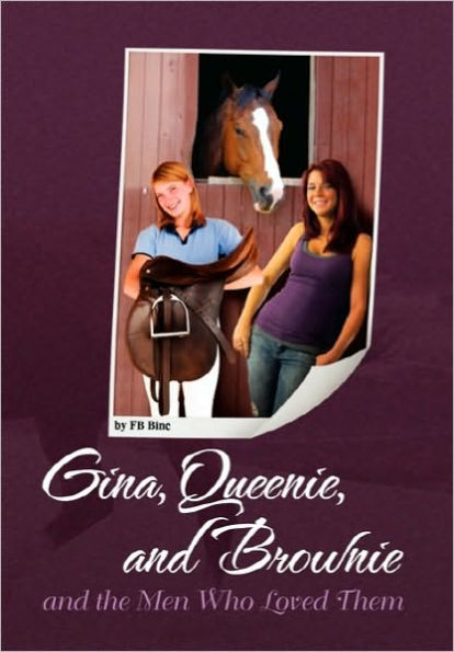 Gina, Queenie, and Brownie the Men Who Loved Them