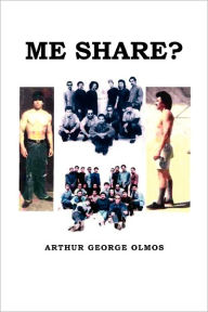 Title: Me Share?, Author: Arthur George Olmos