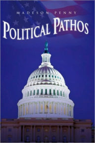 Title: Political Pathos, Author: Madeson Penny