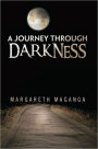 A Journey Through Darkness